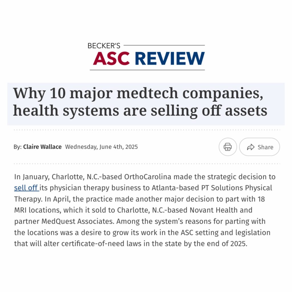Why 10 Medtech Companies, Health Systems Are Selling Off Assets