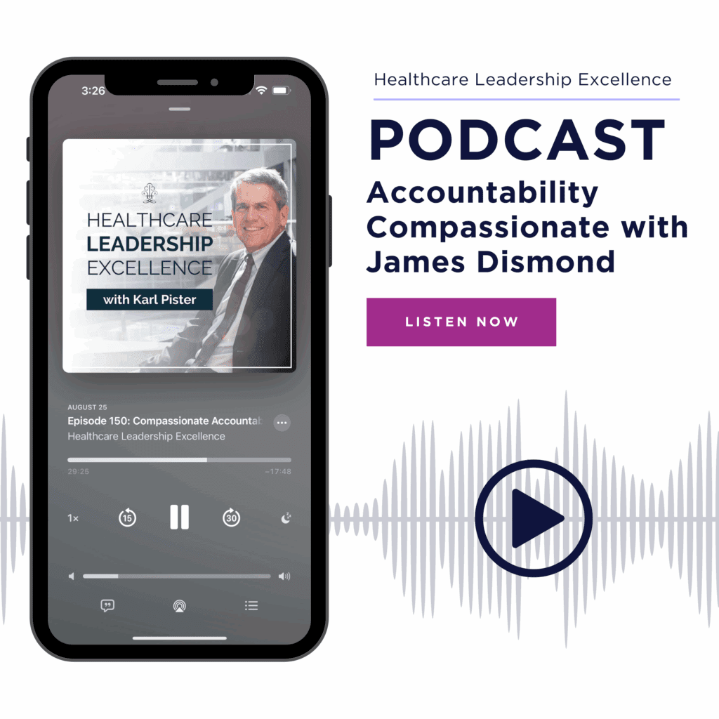 MiraSol Health CEO James Dismond Featured in HealthCare Leadership Excellence Podcast