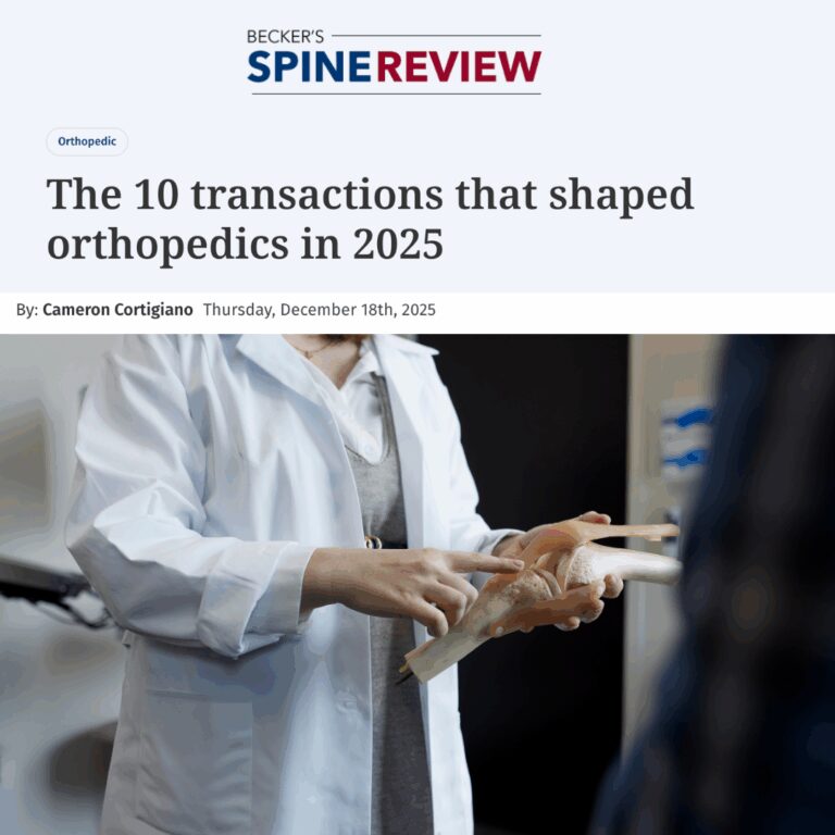 The 10 transactions that shaped orthopedics in 2025.