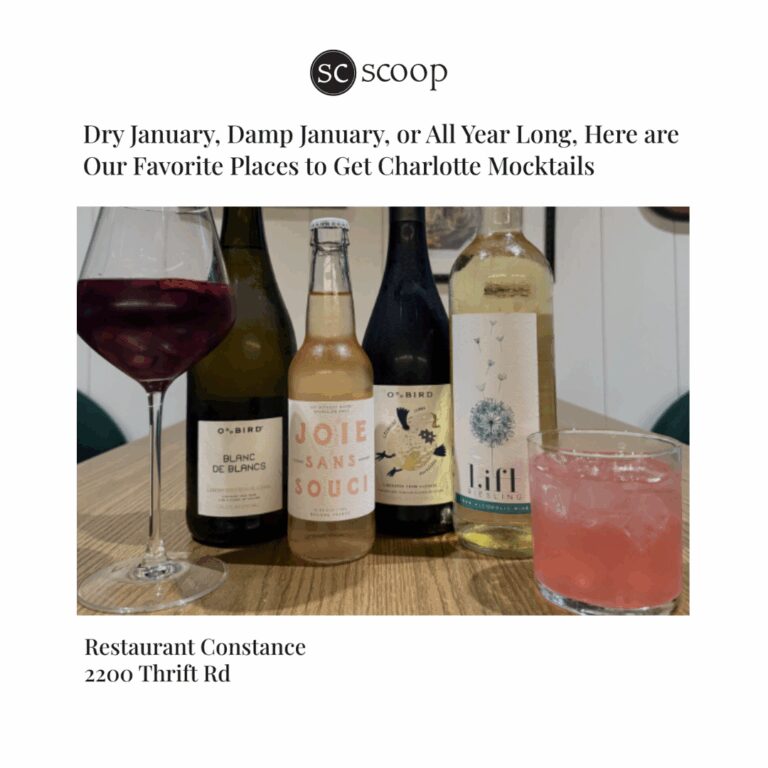 Scoop, "Dry January, Damp January, or All Year Long, Here are Our Favorite Places to Get Charlotte Mocktails" Restaurant Constance, 2200 Thrift Road.
