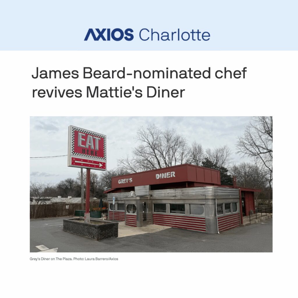 Graphic that reads: AXIOS CHARLOTTE, James Beard-nominated chef revives Mattie's Diner.