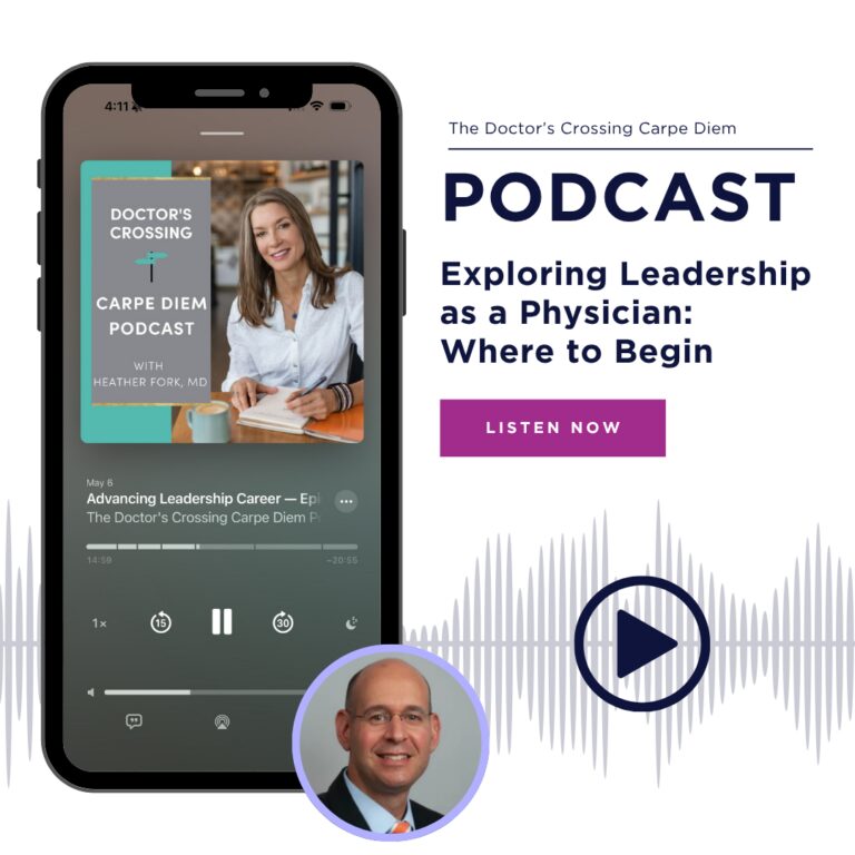 OrthoCarolina CEO, Dr. Leo Spector, on The Doctor's Crossing Carpe Diem Podcast: Exploring Leadership as a Physician: Where to Begin